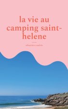 VIE AU CAMPING SAINT HELENE