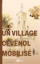 UN VILLAGE CEVENOL MOBILISE CONTRE L'ANTISEMITISME SAINT JEAN DU GARD 1940-1944