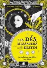 Les Dés, messagers de votre destin - 216 combinaisons pour éclairer votre chemin