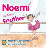 Noemí, Light as a Feather