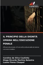 IL PRINCIPIO DELLA DIGNITÀ UMANA NELL'ESECUZIONE PENALE