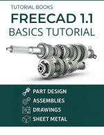 FreeCAD 1.1 Basics Tutorial