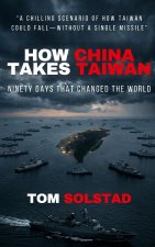 How China Takes Taiwan