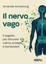 nervo vago. Il segreto per ritrovare calma, energia e benessere