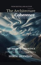 The Architecture of Coherence