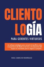 Clientología para Gerentes Virtuosos