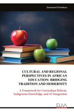 CULTURAL AND REGIONAL PERSPECTIVES IN AFRICAN EDUCATION