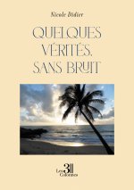 Quelques vérités, sans bruit