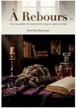 A REBOURS AVEC PREFACE DE AUTEUR ECRITE