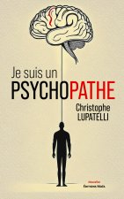 Je suis un psychopathe