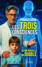 Les trois consciences