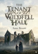 The Tenant of Wildfell Hall