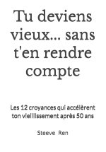 Tu deviens vieux... sans t'en rendre compte