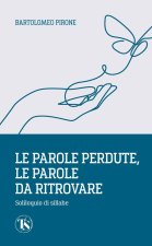 parole perdute, le parole da ritrovare. Soliloquio di sillabe