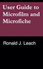 User Guide to Microfilm and Microfiche