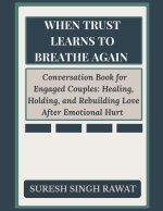 When Trust Learns to Breathe Again