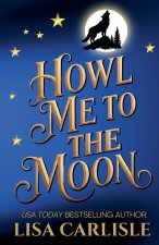 Howl Me to the Moon