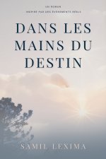 Dans Les Mains Du Destin