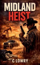 Midland Heist