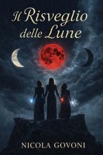 Il risveglio delle lune