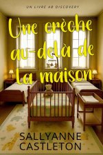 Une crèche au-delà de la maison