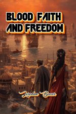 Blood-Faith-And Freedom
