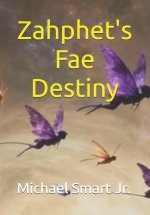 Zahphet's Fae Destiny