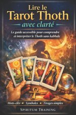 Lire le Tarot Thoth avec clarté