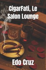 CigarFati, Le Salon Lounge
