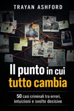 IL PUNTO IN CUI TUTTO CAMBIA