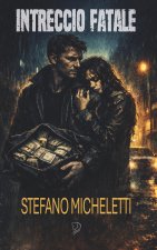 INTRECCIO FATALE