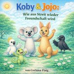 Koby & Jojo - Wie aus Streit wieder Freundschaft wurde