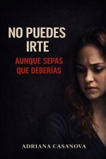 No puedes irte