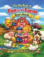 The Big Book of Fun on the Farm Read-Alouds