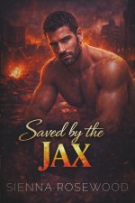 Saved by the Jax