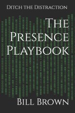 The Presence Playbook
