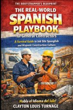The Real-World Spanish Playbook for General Contractors
