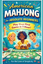 American Mahjong for Absolute Beginners