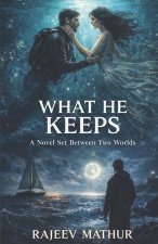 What He Keeps