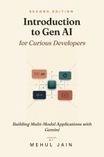 Introduction to Gen AI for Curious Developers