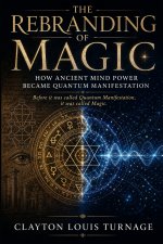 The Rebranding of Magic