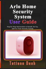 Arlo Home Security System User Guide