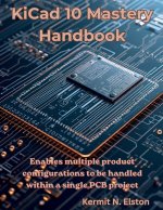 KiCad 10 Mastery Handbook