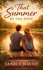 That Summer by the Pond