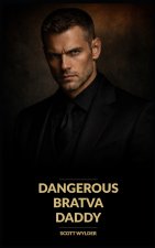 Dangerous Bratva Daddy