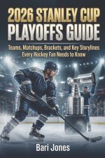 2026 STANLEY CUP PLAYOFFS GUIDE