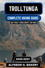 Trolltunga Hiking Guide 2026-2027