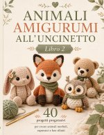 Animali Amigurumi all'Uncinetto