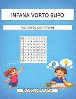 INFANA VORTO SUPO