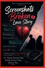 SCREENSHOTS OF A BROKEN LOVE STORY